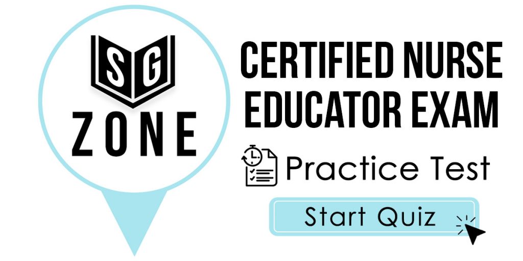 Click here to start our Certified Nurse Educator Exam Practice Test