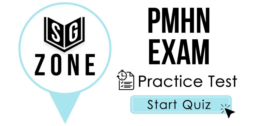 Click here to start our PMHN Exam Practice Test