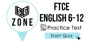 Click here to start our practice test for the FTCE English 6-12 Test