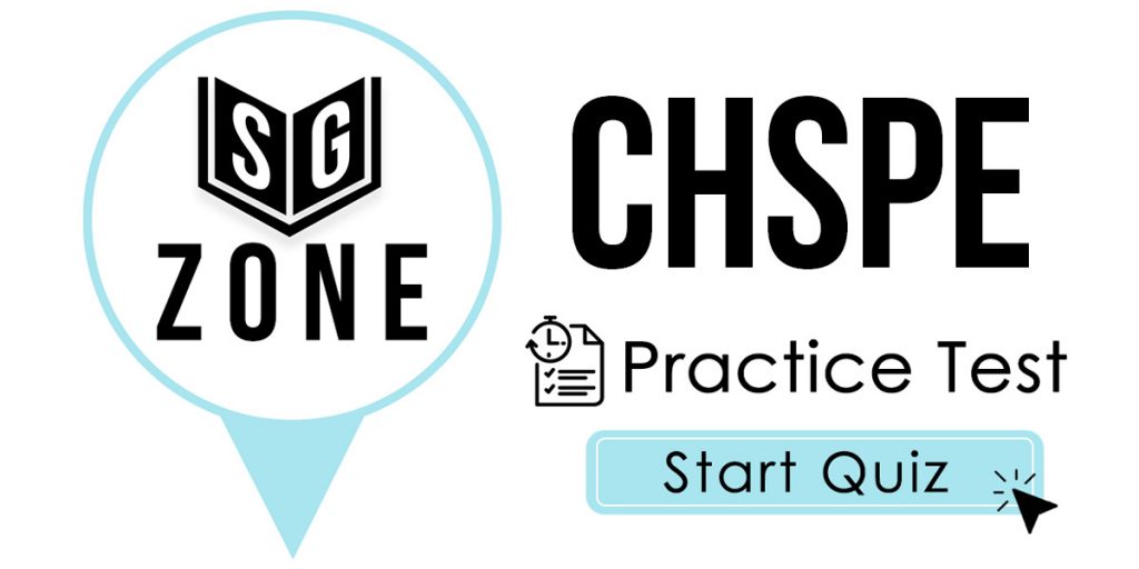 Click here to start our practice test for the CHSPE Test