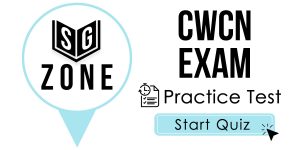 Click here to start our practice test for the CWCN Exam
