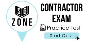 Click here to start our practice test for the Contractor Exam