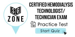 Click here to start our practice test for the Certified Hemodialysis Technologist/Technician Exam