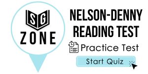 Click here to start our practice test for the Nelson-Denny Reading Test