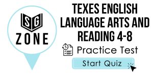 Click here to start our practice test for the TExES English Language Arts and Reading 4-8 Test