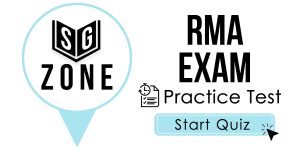 Click here to start our practice test for the RMA Exam