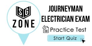 Click here to start our practice test for the Journeyman Electrician Exam