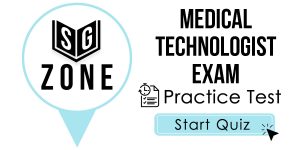 Click here to start our practice test for the Medical Technologist Exam