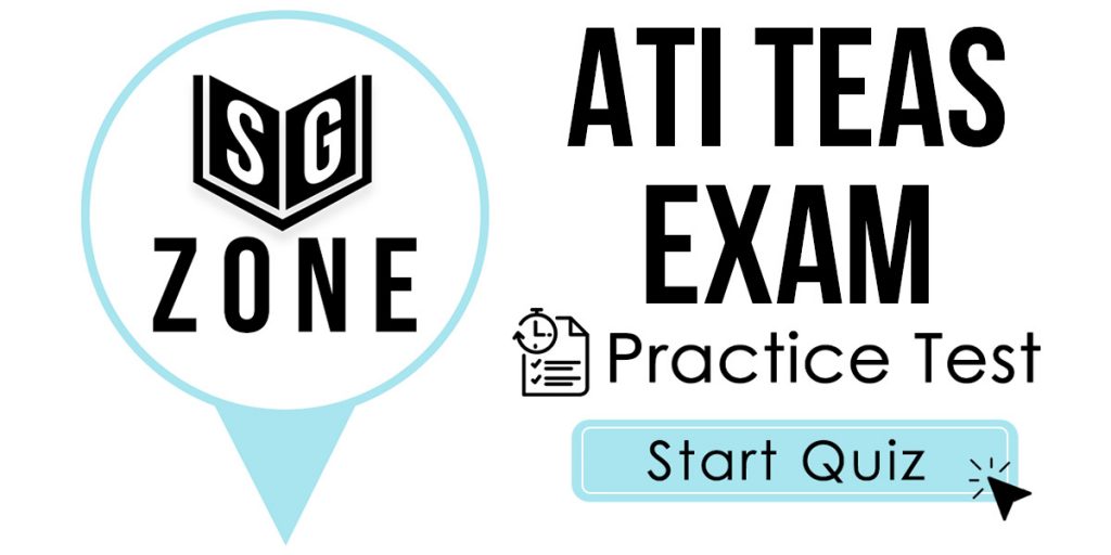 Click here to start our practice test for the ATI TEAS