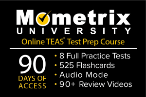 Get 90 days access to the Mometrix University TEAS online course