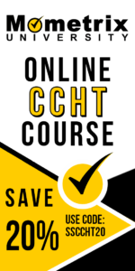 Click here for 20% off on the Mometrix University CCHT course. Use code SSCCHT20.