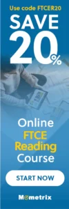 Banner ad with the text: "Use code FTCER20. SAVE 20% Online FTCE Reading Course. START NOW Mometrix." Background shows a person using a digital device and papers spread out.
