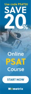 Blue advertisement banner for Mometrix PSAT course with 20% discount using code PSAT20. Image of person studying with a tablet and books. Text includes "SAVE 20%", "Online PSAT Course", and "START NOW".