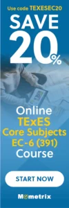 Banner promoting an online TExES Core Subjects EC-6 (391) course with a 20% discount using code TEXSEC20. Features a person studying with documents and a tablet. "Start Now" button included at the bottom.