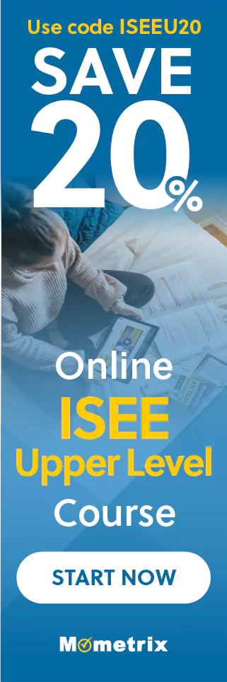 Click here for 20% off of Mometrix ISEE Upper Level online course. Use code: ISEEU20