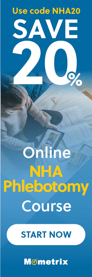 Click here for 20% off of Mometrix NHA Phlebotomy online course. Use code: NHA20